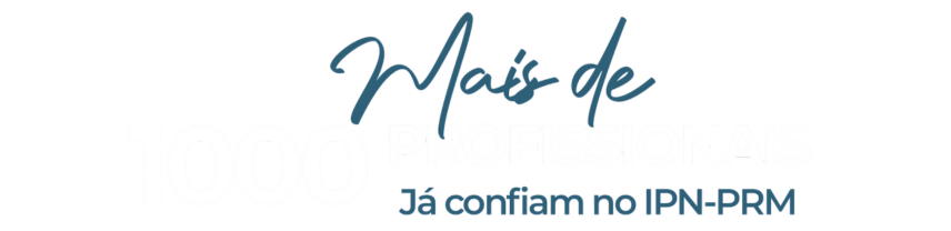 título escrito: 'mais de 50 profissionais já confiam no IPN-PRM'